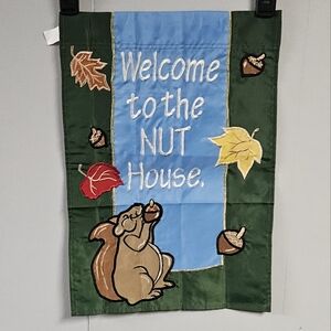 Welcome to the Nuthouse Small Garden Flag